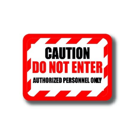 Ergomat 12in x 9in RECTANGLE SIGNS - CAUTION DO NOT ENTER Authorized Personel Only DSV-SIGN 108 #2381 -UEN